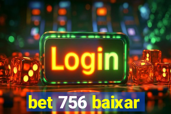 bet 756 baixar